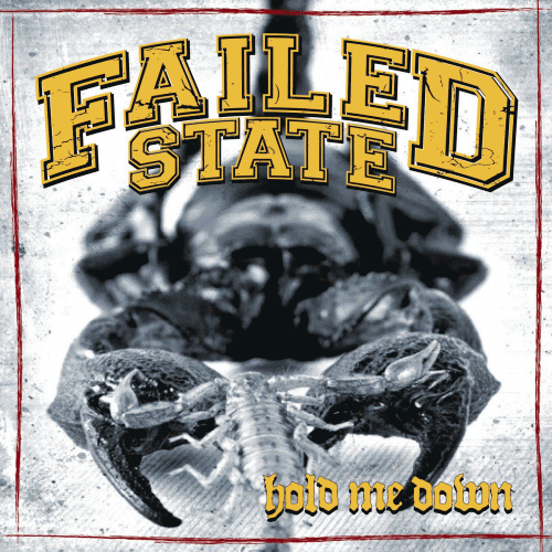 Failed State : Hold Me Down